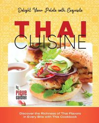 Cover image for Delight Your Palate with Exquisite Thai Cuisine
