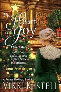 Cover image for The Heart of Joy: A Short Story