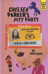 Cover image for Chelsea Parker's Pity Party