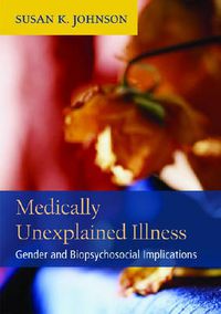 Cover image for Medically Unexplained Illness: Gender and Biopsychosocial Implications