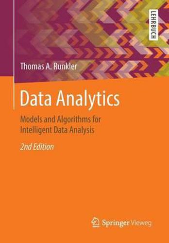 Data Analytics: Models and Algorithms for Intelligent Data Analysis