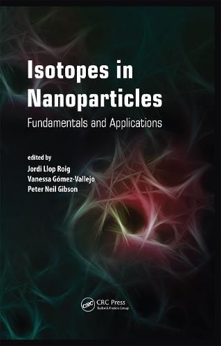 Cover image for Isotopes in Nanoparticles: Fundamentals and Applications