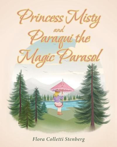 Cover image for Princess Misty and Paraqui the Magic Parasol