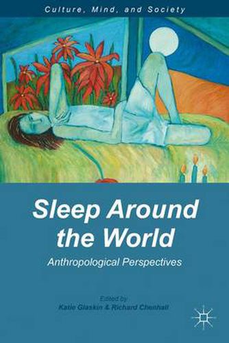 Cover image for Sleep Around the World: Anthropological Perspectives