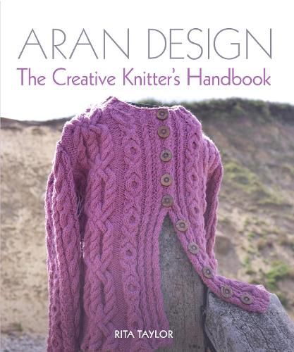 Cover image for Aran Design: The Creative Knitter's Handbook