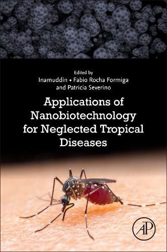 Cover image for Applications of Nanobiotechnology for Neglected Tropical Diseases