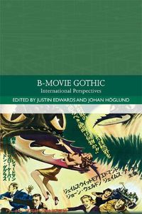 Cover image for B-Movie Gothic: International Perspectives