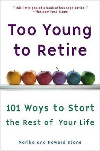 Cover image for Too Young to Retire: An Off-The Road Map to the Rest of Your Life