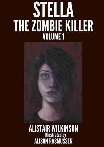 Cover image for Stella the Zombie Killer Volume One