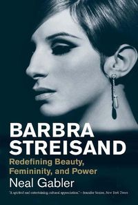 Cover image for Barbra Streisand: Redefining Beauty, Femininity, and Power