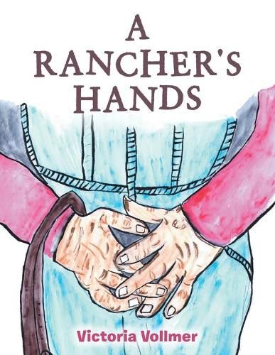Cover image for A Rancher's Hands