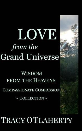 Cover image for LOVE from the Grand Universe Wisdom from the Heavens