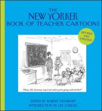 Cover image for The New Yorker Book of Teacher Cartoons