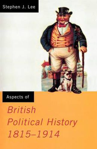 Cover image for Aspects of British Political History 1815-1914