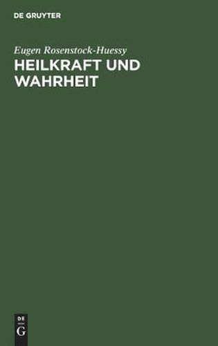 Heilkraft Und Wahrheit: Konkordanz Der Politischen Und Der Kosmischen Zeit