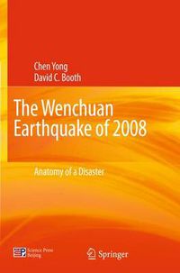 Cover image for The Wenchuan Earthquake of 2008: Anatomy of a Disaster