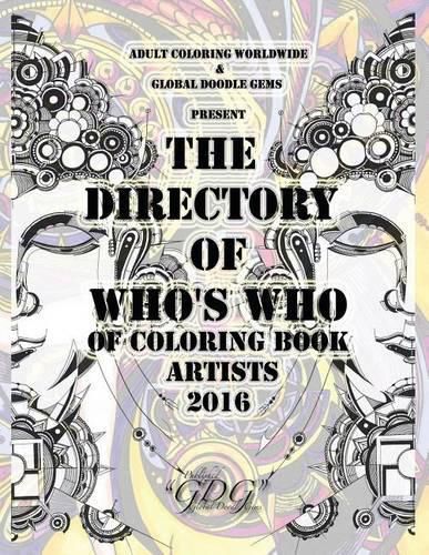 Cover image for The Directory Of Who's Who of Coloring Book Artists 2016: Adult Coloring Book Artist Directory