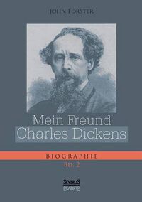 Cover image for Mein Freund Charles Dickens. Zweiter Band