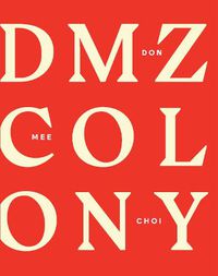 Cover image for DMZ Colony