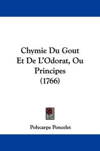 Cover image for Chymie Du Gout Et de L'Odorat, Ou Principes (1766)