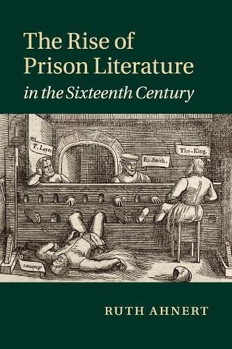 Cover image for The Rise of Prison Literature in the Sixteenth Century