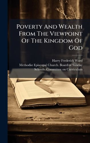 Cover image for Poverty And Wealth From The Viewpoint Of The Kingdom Of God