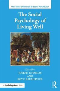 Cover image for The Social Psychology of Living Well