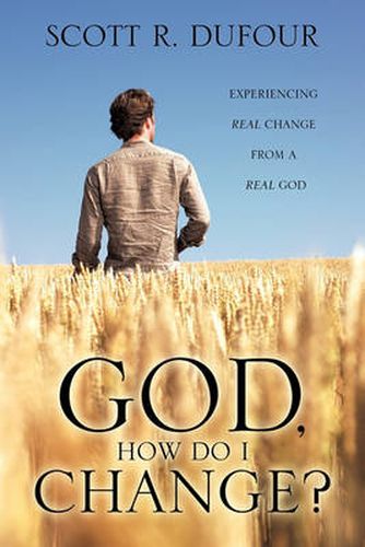 Cover image for God, How Do I Change?