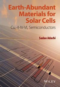 Cover image for Earth-Abundant Materials for Solar Cells: Cu2-II-IV-VI4 Semiconductors