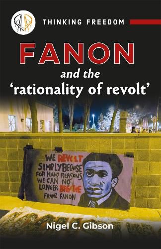 Fanon and the 'rationality of revolt