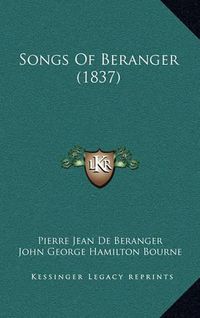 Cover image for Songs of Beranger (1837)