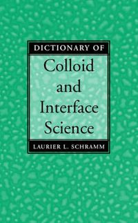 Cover image for Dictionary of Colloid and Interface Science