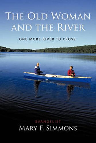 Cover image for The Old Woman and the River: One More River To Cross