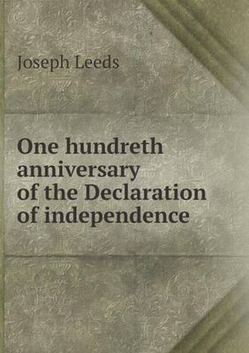Cover image for One hundreth anniversary of the Declaration of independence