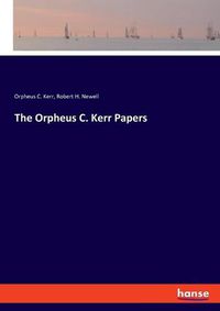 Cover image for The Orpheus C. Kerr Papers