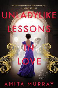 Cover image for Unladylike Lessons in Love: A Marleigh Sisters Novel