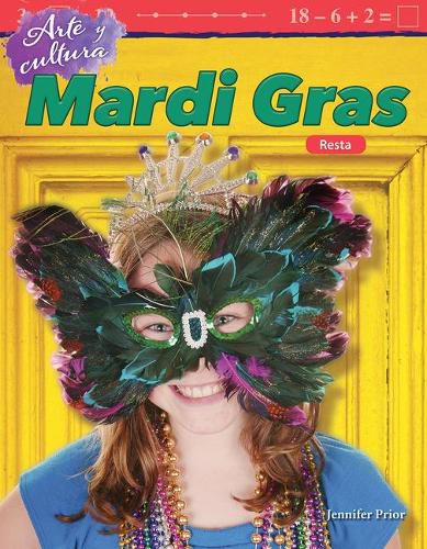 Arte y cultura: Mardi Gras: Resta (Art and Culture: Mardi Gras: Subtraction)