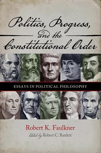 Cover image for Politics, Progress, and the Constitution