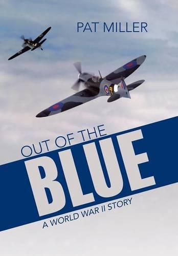 Cover image for Out of the Blue: A World War II Story