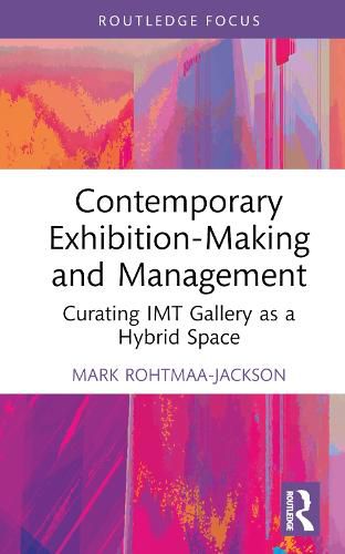 Cover image for Contemporary Exhibition-Making and Management