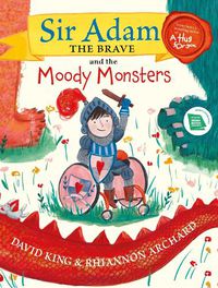 Cover image for Sir Adam the Brave and the Moody Monsters