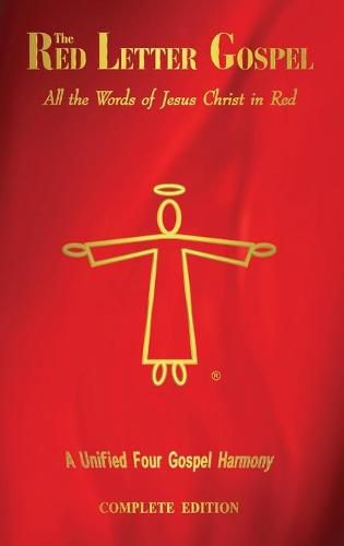 The Red Letter Gospel: All The Words of Jesus Christ in Red