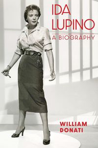 Cover image for Ida Lupino: A Biography