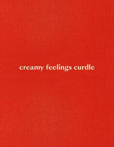 Cover image for Ellen Akimoto: Creamy Feelings Curdle