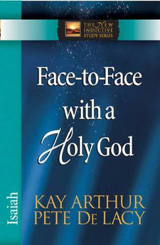 Face-to-Face with a Holy God: Isaiah