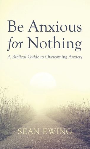 Cover image for Be Anxious for Nothing