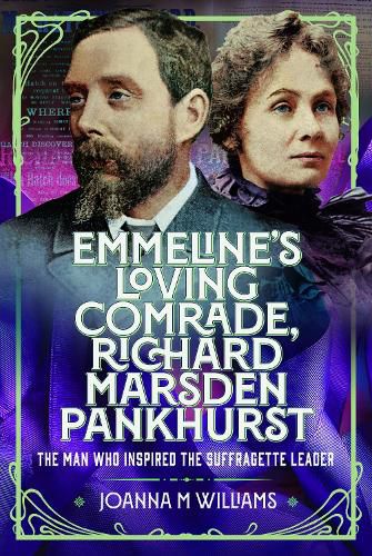Cover image for Emmeline's Loving Comrade, Richard Marsden Pankhurst