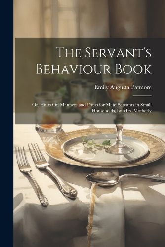 Cover image for The Servant's Behaviour Book