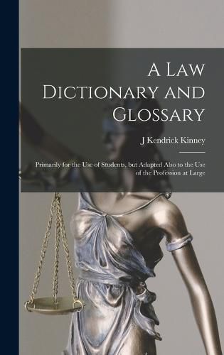 Cover image for A law Dictionary and Glossary