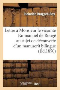 Cover image for Lettre A Monsieur Le Vicomte Emmanuel de Rouge Au Sujet de la Decouverte d'Un Manuscrit Bilingue